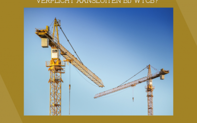 Verplicht aansluiten bij WTCB?